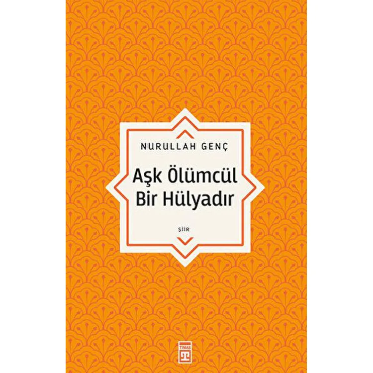 AŞK ÖLÜMCÜL BİR HÜLYADIR