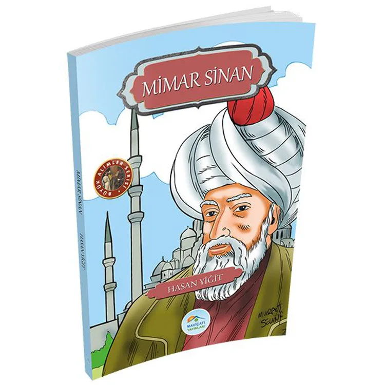 BÜYÜK ALİMLER SERİSİ : MİMAR SİNAN