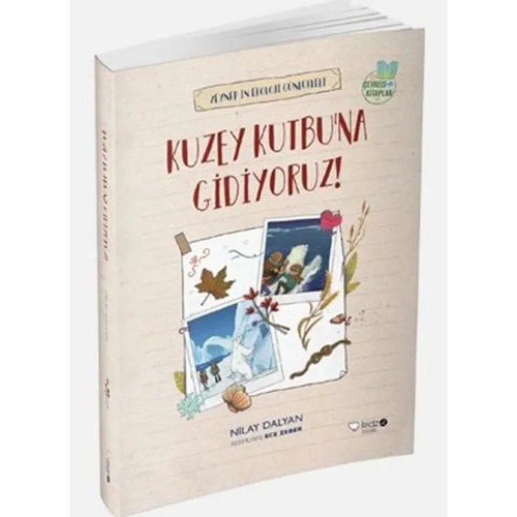 ZEYNEP'İN EKOLOJİ GÜNLÜKLERİ - KUZEY KUTBU'NA GİDİYORUZ !
