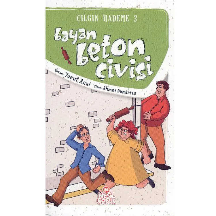 ÇILGIN HADEME-3: BAYAN BETON ÇİVİSİ