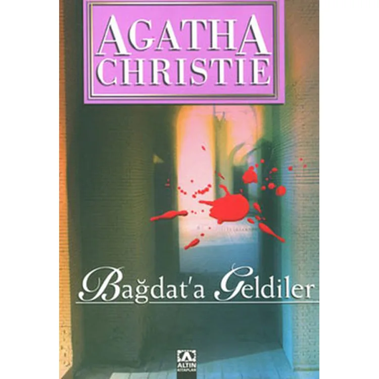 BAĞDATA GELDİLER