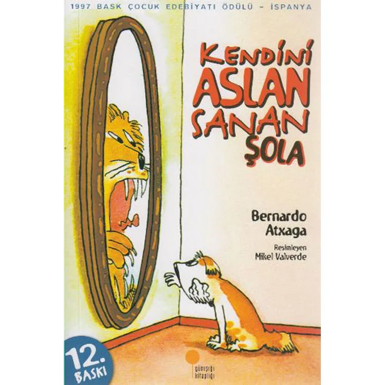 KENDİNİ ASLAN SANAN ŞOLA