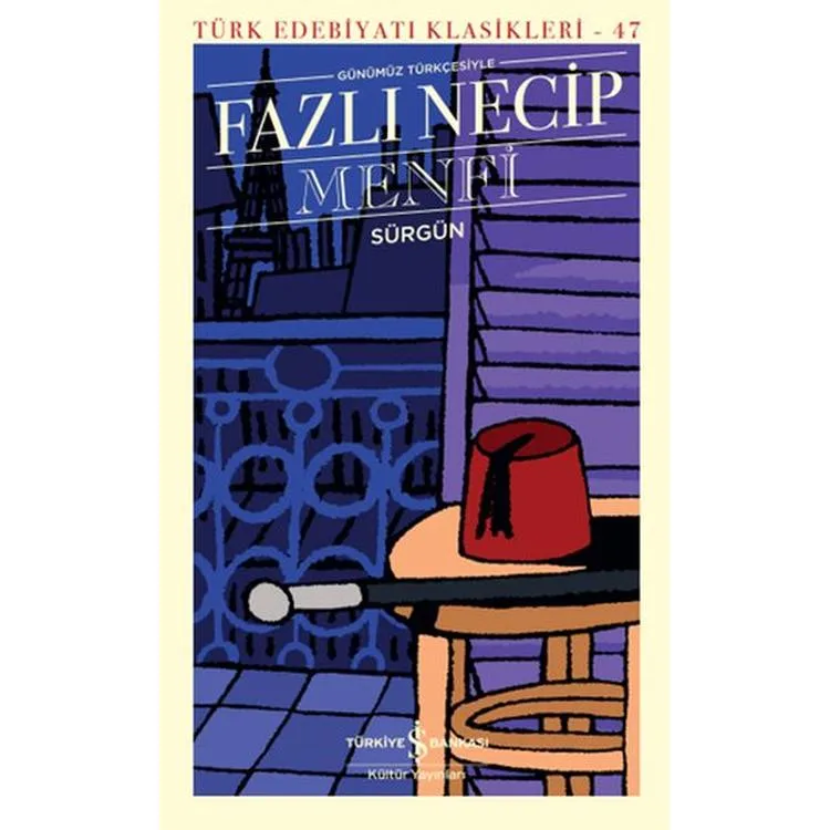 MENFİ - TÜRK EDEBİYATI KLASİKLERİ 47 (GÜNÜMÜZ TÜRKÇESİYLE)