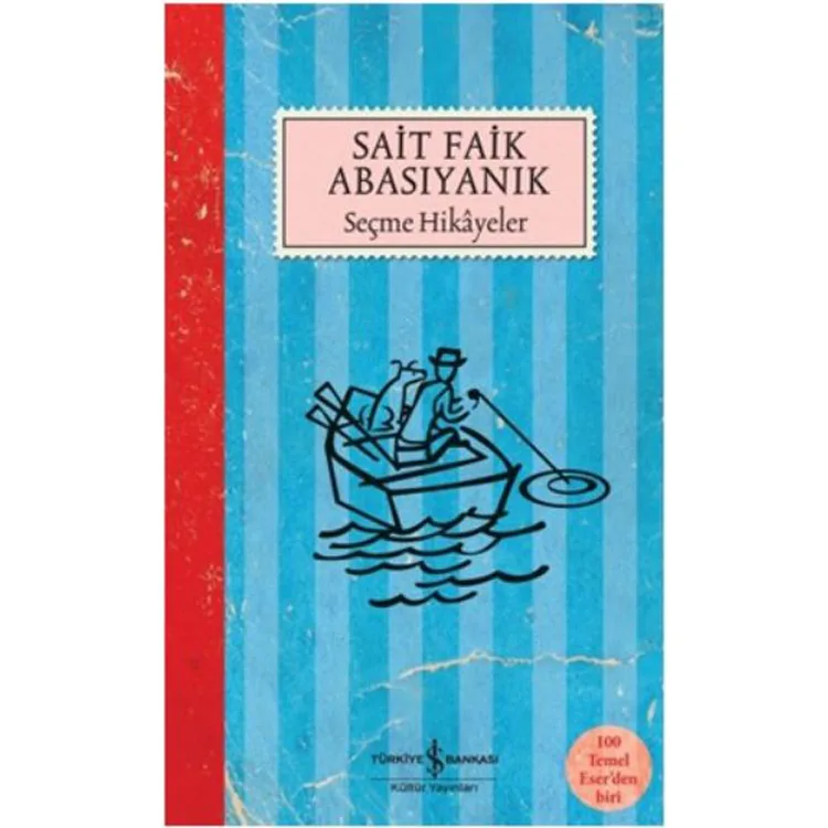 SAİT FAİK ABASIYANIK SEÇME HİKAYELER