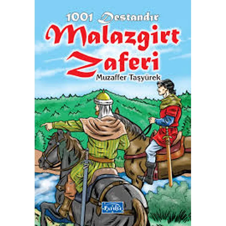 1001 DESTANDIR : MALAZGİRT ZAFERİ