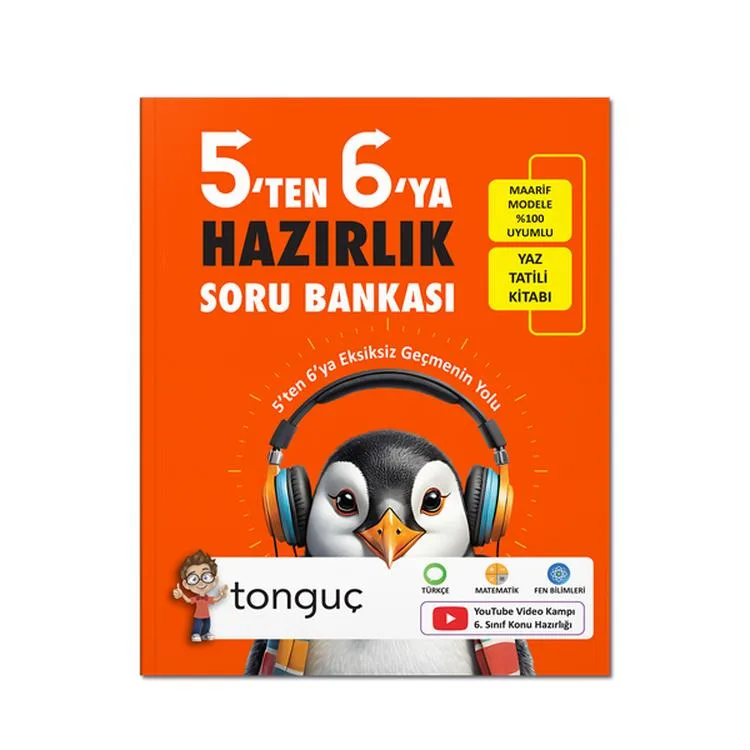 TONGUÇ 5'TEN 6'YA HAZIRLIK SORU BANKASI