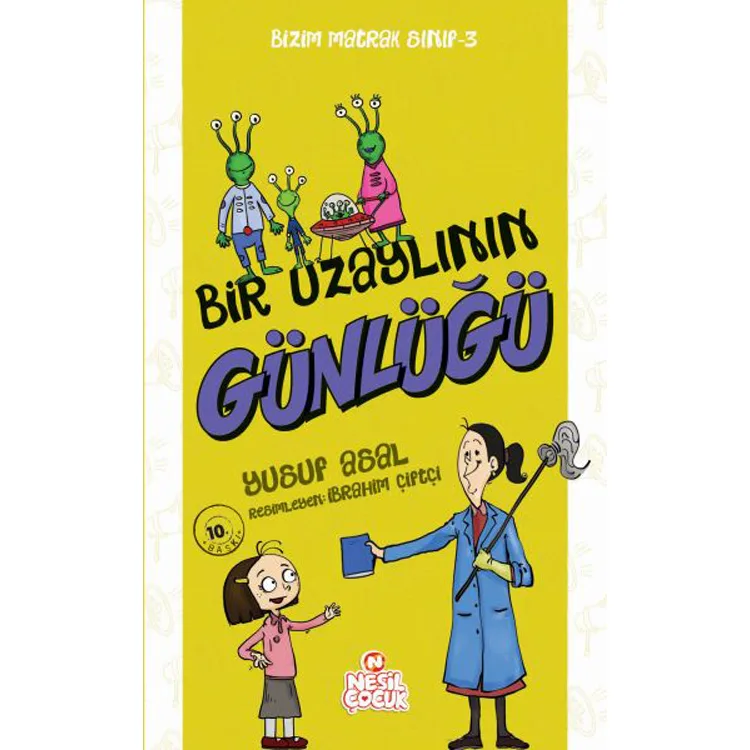 BİZİM MATRAK SINIF SERİSİ 3 BİR UZAYLININ GÜNLÜĞÜ