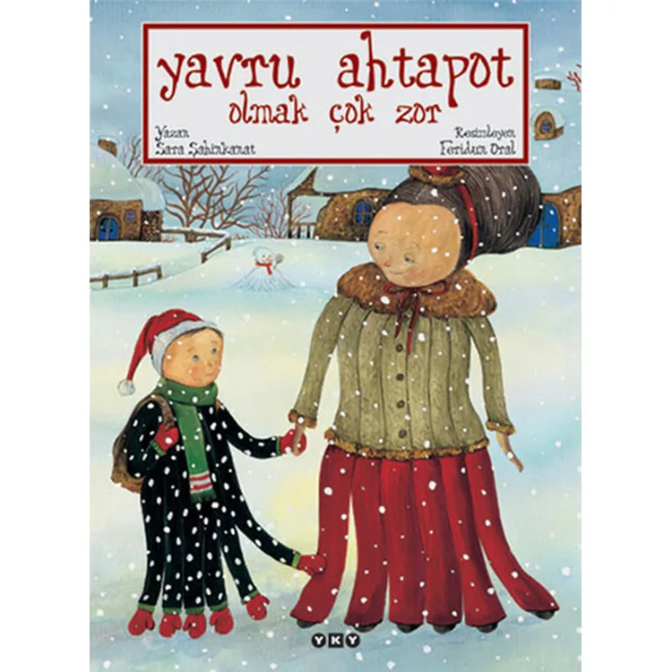 YAVRU AHTAPOT OLMAK ÇOK ZOR
