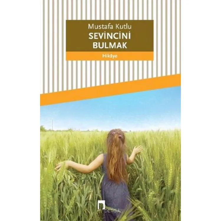 SEVİNCİNİ BULMAK