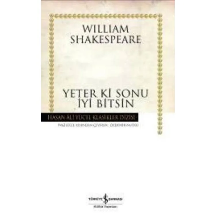 YETER Kİ SONU İYİ BİTSİN - HASAN ALİ YÜCEL KLASİKLERİ