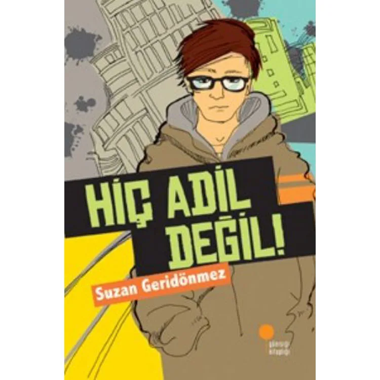 HİÇ ADİL DEĞİL