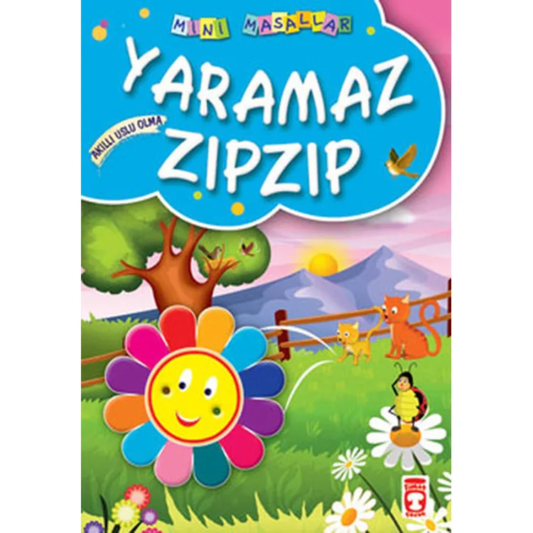 YARAMAZ ZIPZIP / MİNİ MASALLAR