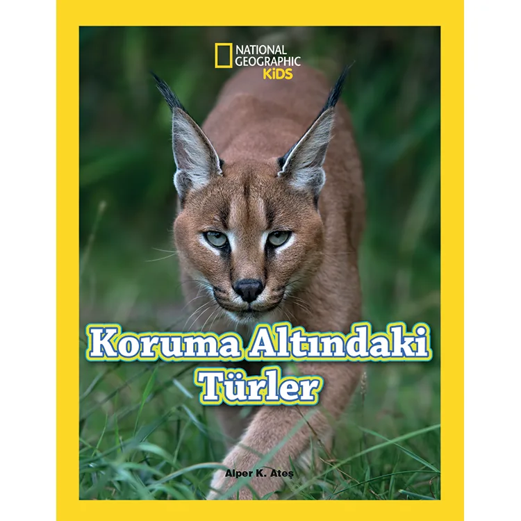 NATIONAL GEOGRAPHIC KIDS - KORUMA ALTINDAKİ TÜRLER