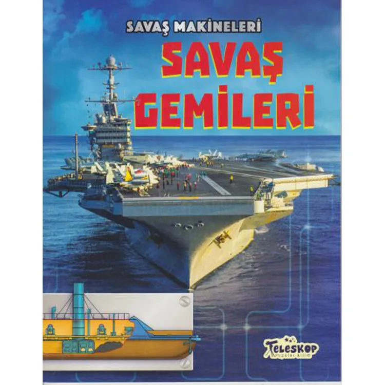 SAVAŞ MAKİNELERİ - SAVAŞ GEMİLERİ