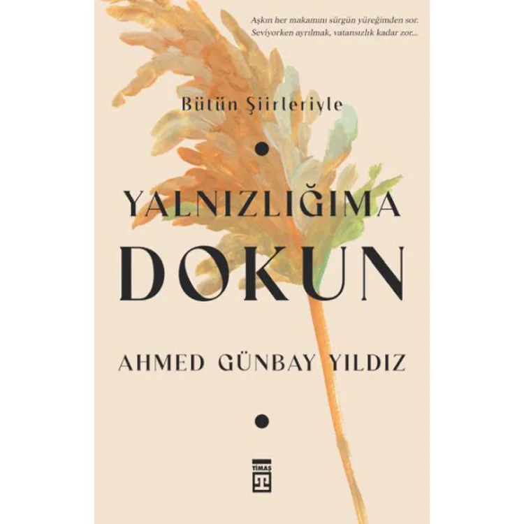 YALNIZLIĞIMA DOKUN