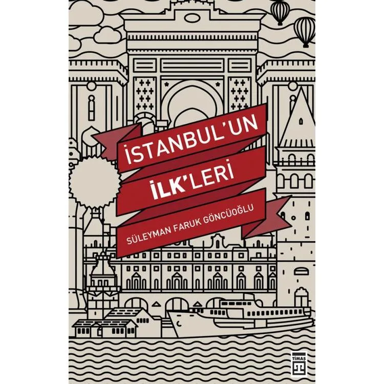 İSTANBUL'UN İLK'LERİ