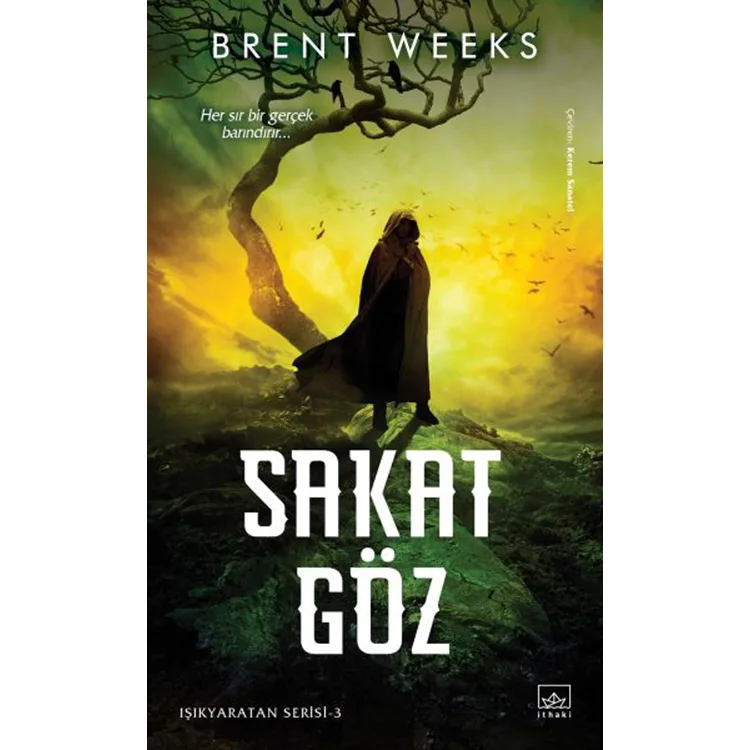 IŞIK YARATAN SERİSİ - SAKAT GÖZ 3