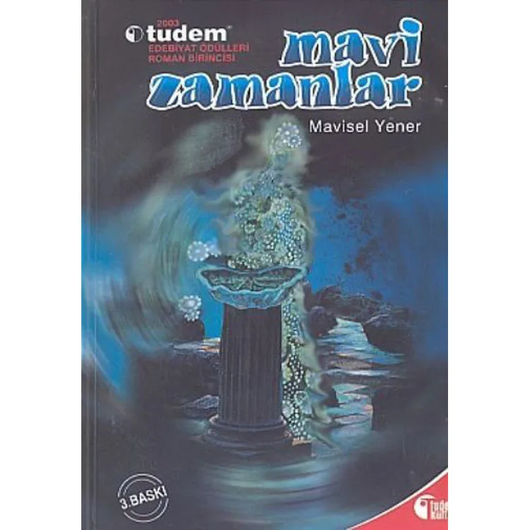 MAVİ ZAMANLAR