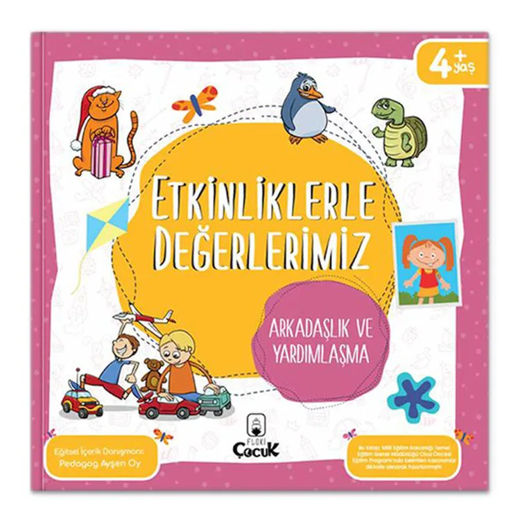 ETKİNLİKLERLE DEĞERLERİMİZ - ARKADAŞLIK VE YARDIMLAŞMA