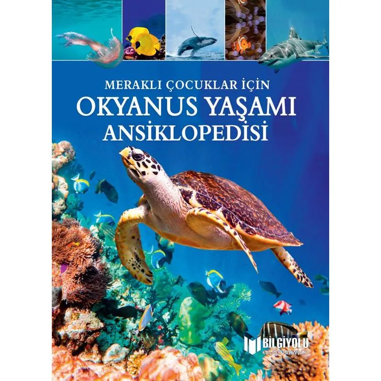 MERAKLI ÇOCUKLAR İÇİN OKYANUS ANSİKLOPEDİSİ ( CİLTLİ SERT KAPAK )