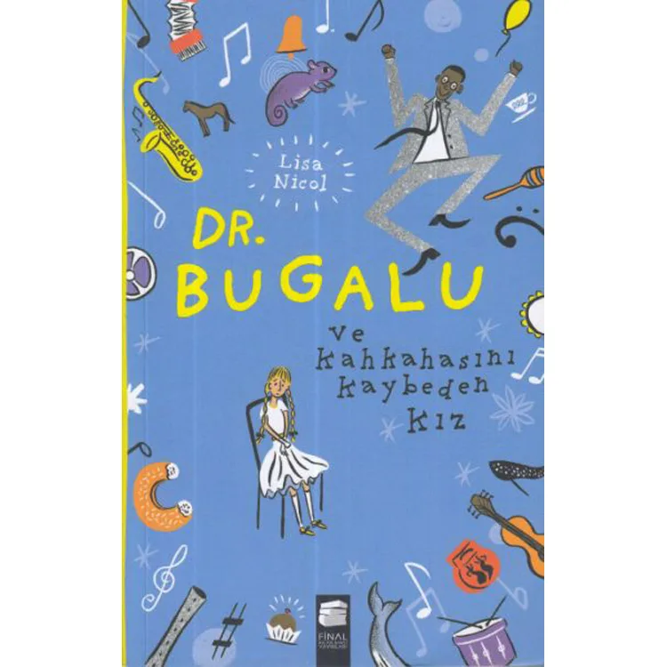DR.BUGALU VE KAHKAHASINI KAYBEDEN KIZ