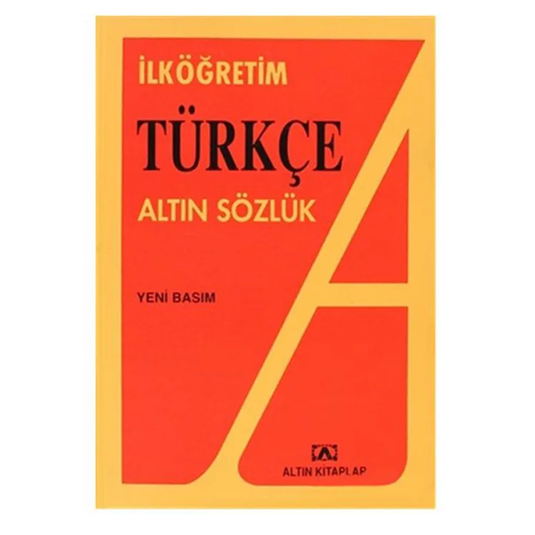 ALTIN İLK ÖĞRETİM TÜRKÇE SÖZLÜK