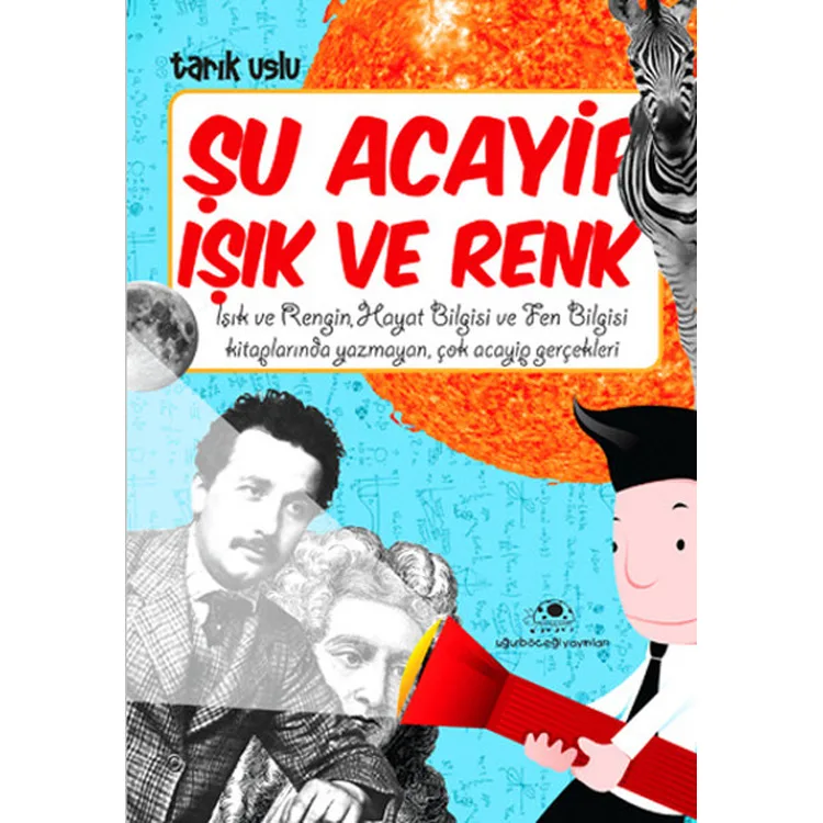 ACAYİP ŞEYLER DİZİSİ 13 ŞU ACAYİP IŞIK VE RENK