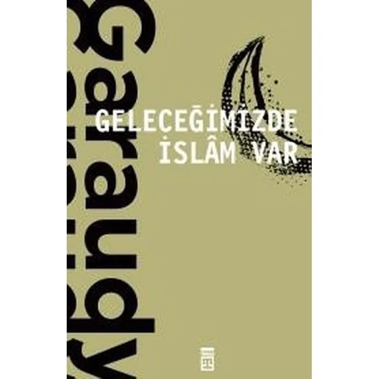 GELECEĞİMİZDE İSLAM VAR