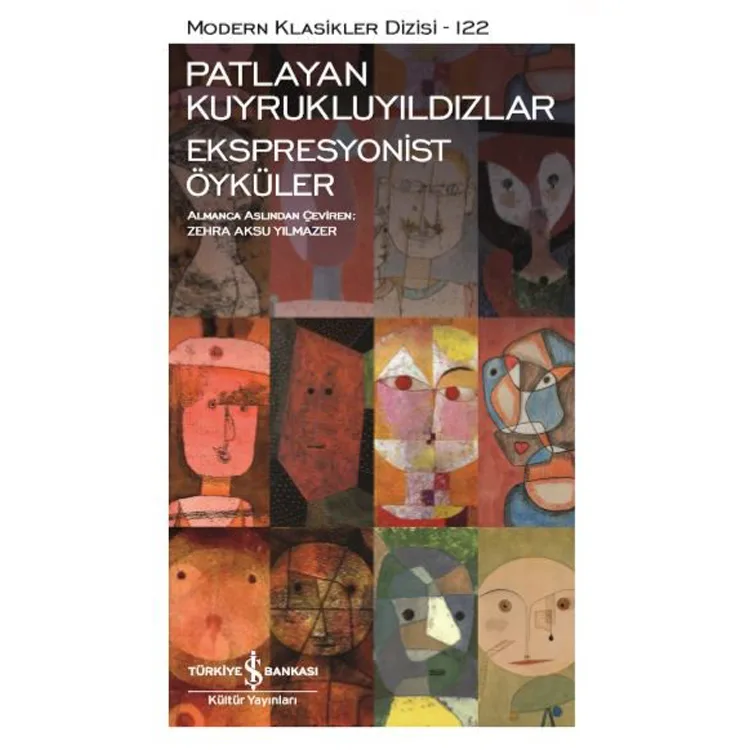 PATLAYAN KUYRUKLUYILDIZLAR EKSPRESYONİST ÖYKÜLER 122 - MODERN KLASİKLER