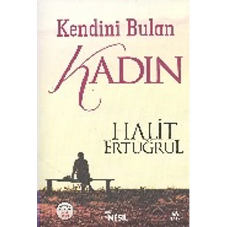 KENDİNİ BULAN KADIN
