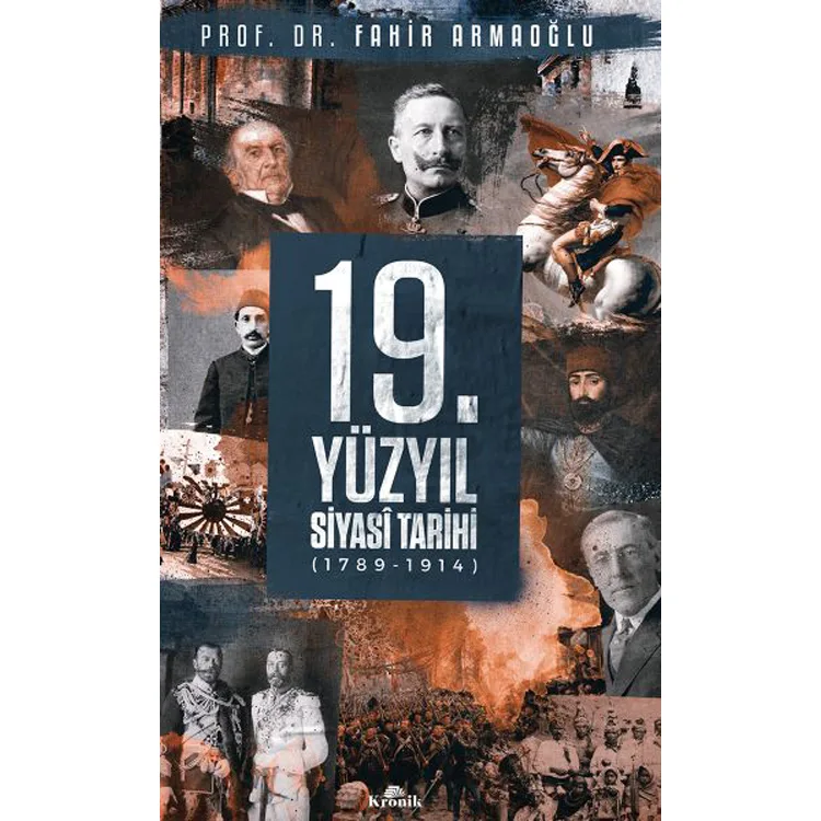 19. YÜZYIL SİYASI TARİHİ 1789 1914 CİLTLİ