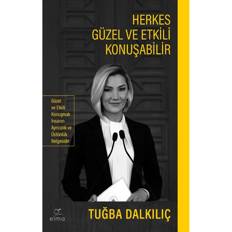 HERKES GÜZEL VE ETKİLİ KONUŞABİLİR