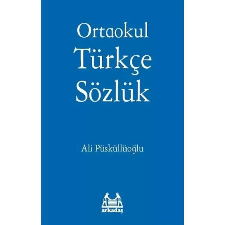 ARKADAŞ YAY. ORTAOKUL TÜRKÇE SÖZLÜK (MAVİ KAPAK)