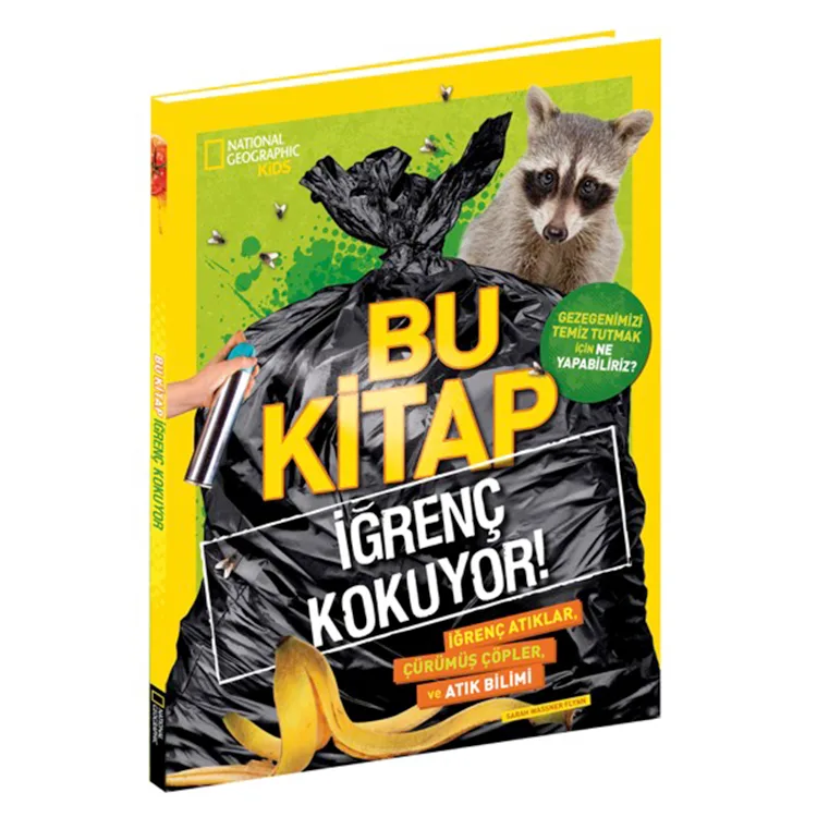 NATIONAL GEOGRAPHIC KIDS - BU KİTAP İĞRENÇ KOKUYOR