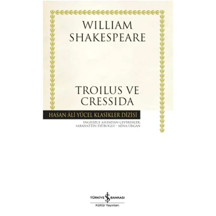TROILUS VE CRESSIDA - HASAN ALİ YÜCEL KLASİKLERİ
