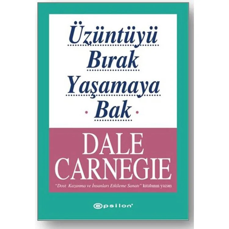 ÜZÜNTÜYÜ BIRAK YAŞAMAYA BAK