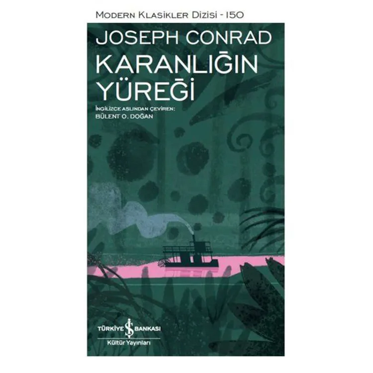 KARANLIĞIN YÜREĞİ - MODERN KLASİKLER DİZİSİ 150