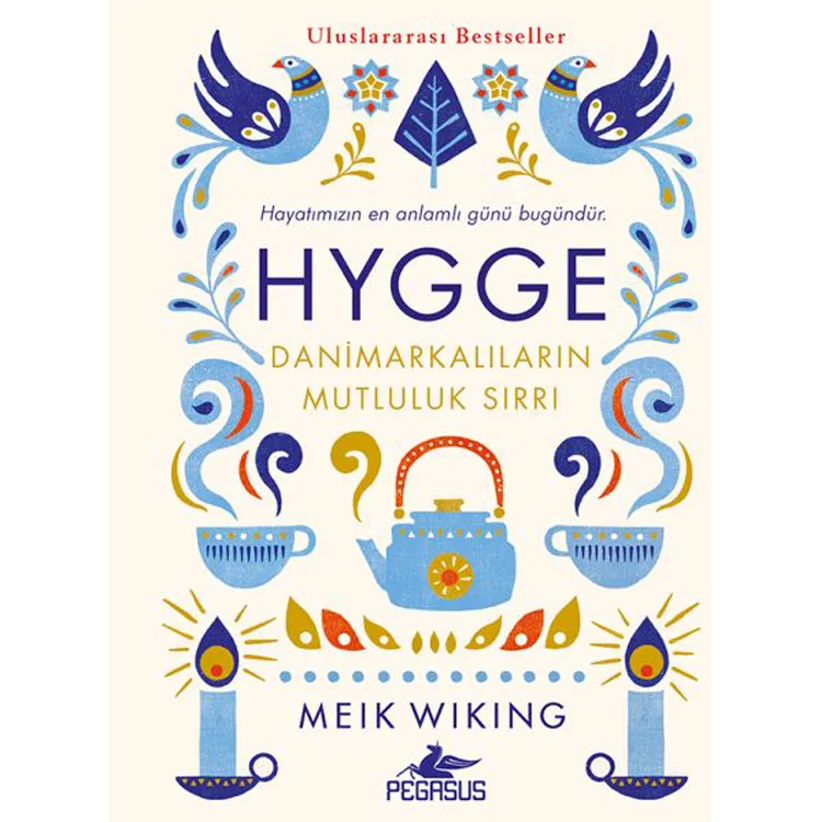 HYGGE- DANİMARKALILARIN MUTLULUK SIRRI