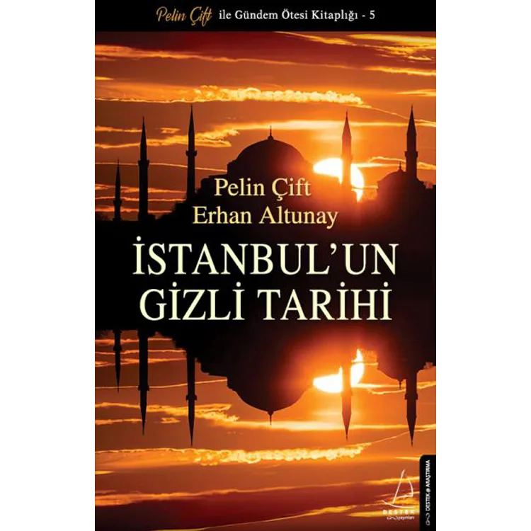 İSTANBUL'UN GİZLİ TARİHİ
