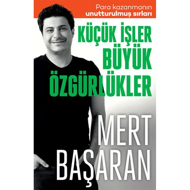 KÜÇÜK İŞLER BÜYÜK ÖZGÜRLÜKLER