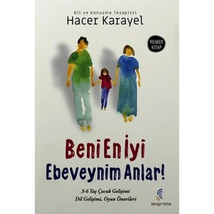 BENİ EN İYİ EBEVEYNİM ANLAR!