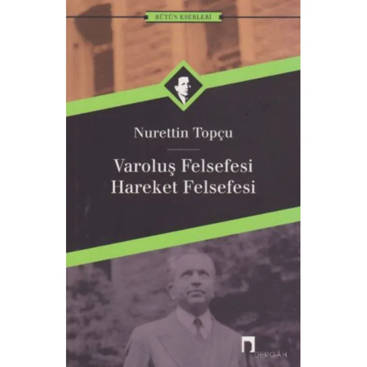 VAROLUŞ FELSEFESİ HAREKET FELSEFESİ