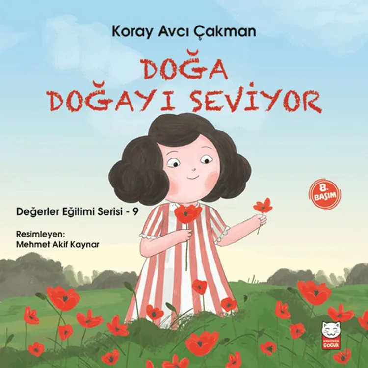 DEĞERLER EĞİTİMİ SERİSİ 9 - DOĞA DOĞAYI SEVİYOR