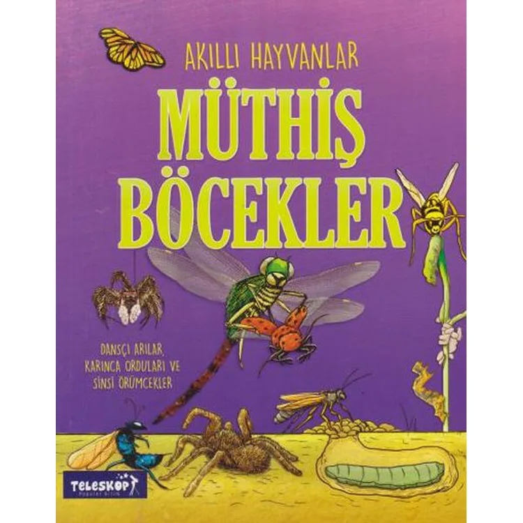 AKILLI HAYVANLAR - MÜTHİŞ BÖCEKLER