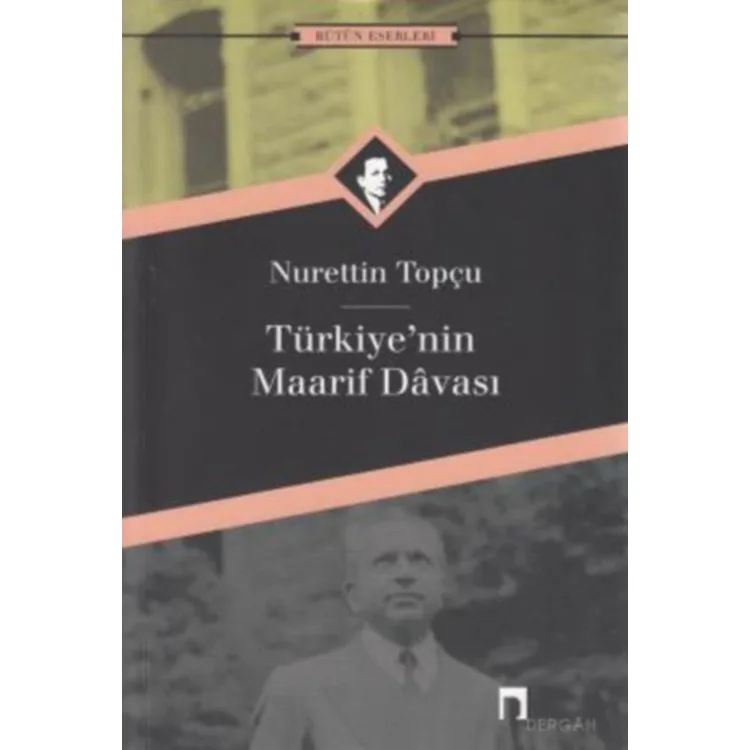 TÜRKİYE'NİN MAARİF DAVASI