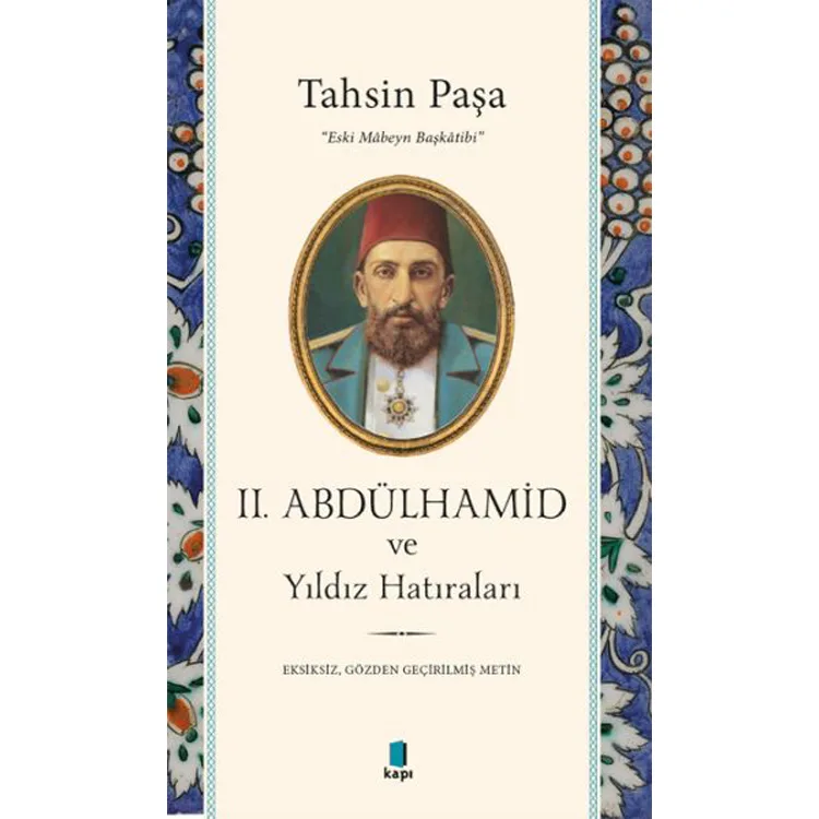 II. ABDÜLHAMİD VE YILDIZ HATIRALARI