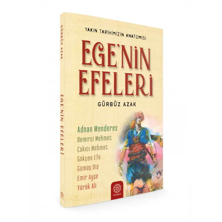 EGE'NİN EFELERİ