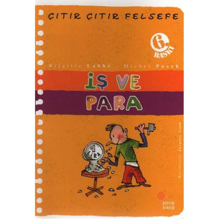 ÇITIR ÇITIR FELSEFE-08: İŞ VE PARA