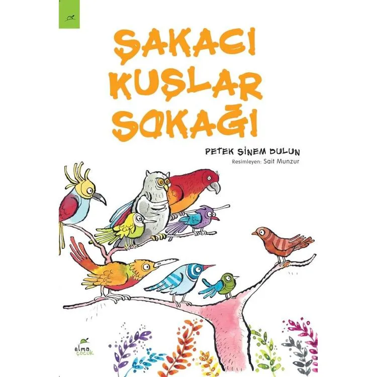 ŞAKACI KUŞLAR SOKAĞI