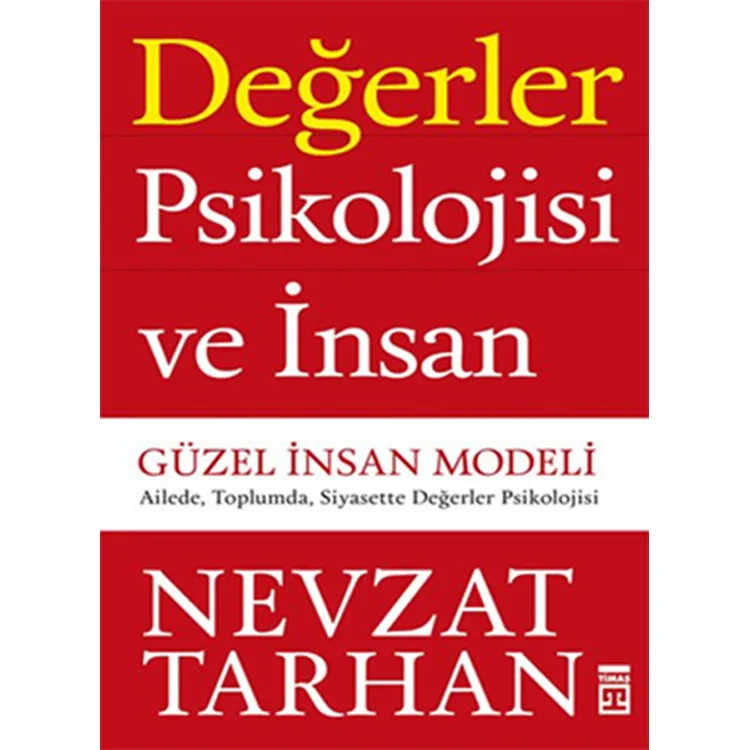 DEĞERLER PSİKOLOJİ VE İNSANLAR GÜZEL İNSAN MODELİ